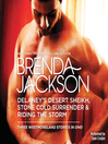 Cover image for Delaney's Desert Sheikh, Stone Cold Surrender & Riding the Storm